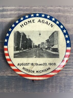 Antique 1908 Homecoming "Home Again" Hudson, Michigan Celluloid Pinback 2.125"